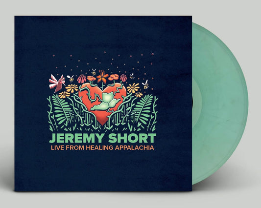 Jeremy Short Live From Healing Appalachia Vinyl